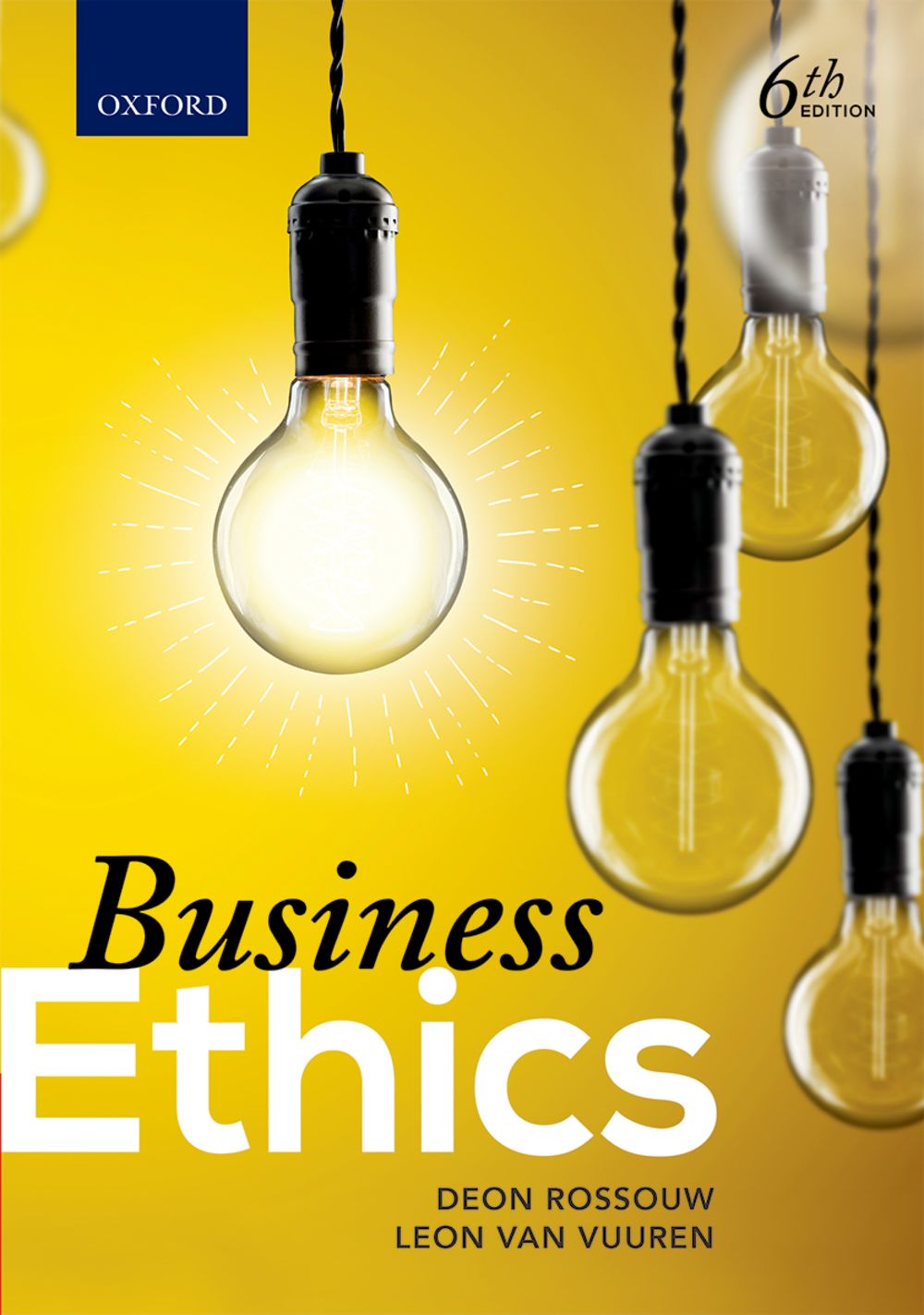 Business Ethics 6th Edition (Not in Stock yet. Please see description)