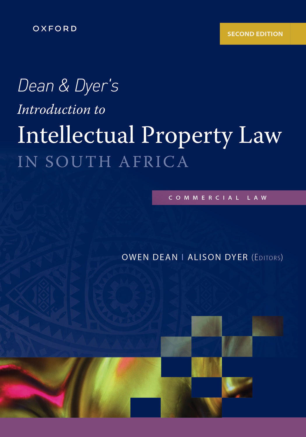 Dean & Dyer’s Introduction to Intellectual Property Law in South Africa 2nd Edition