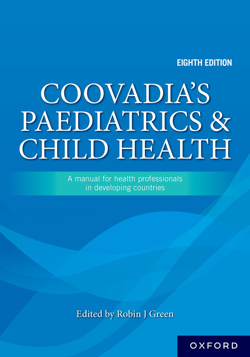 Coovadia’s Paediatrics and Child Health 8th Edition (Not in Stock yet. Please see description)