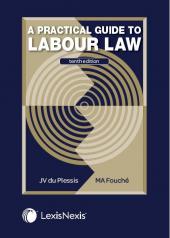 A Practical Guide To Labour Law 10th Edition