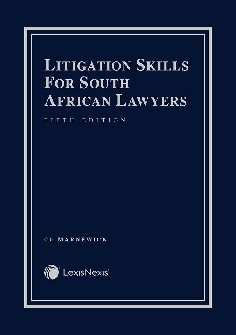 Litigation Skills for South African Lawyers 5th Edition (Not in Stock yet. Please see description)